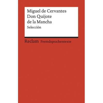 El ingenioso hidalgo Don Quijote de la Mancha, Taschenbuch von Miguel de Cervantes, Reclam, Philipp