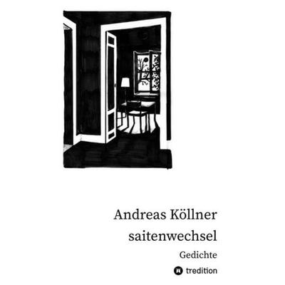 saitenwechsel, Taschenbuch von Andreas Köllner, Tredition, 978-3-347-55816-8