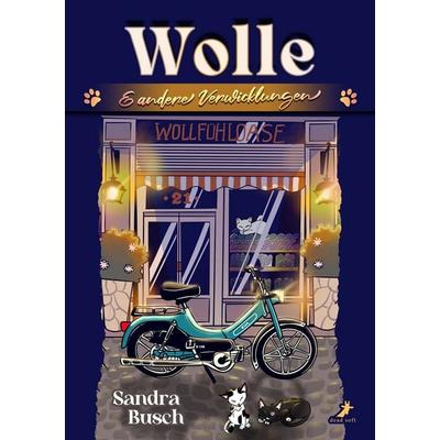 Wolle & andere Verwicklungen, Taschenbuch von Sandra Busch, Dead soft verlag, 978-3-96089-784-2