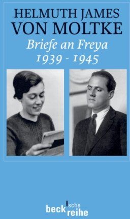 Moltke, Helmuth James von - Briefe an Freya 1939-1945 - Preis vom 02.10.2026 23:42:20 h