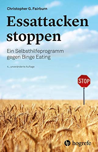 Fairburn, Christopher G. - Essattacken stoppen: Ein Selbsthilfeprogramm gegen Binge Eating - Preis vom 10.10.2026 11:48:34 h