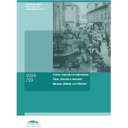 Foires, marchés et marchands La scuola della montagna Messen, Märkte und Händler, Sachbücher von Roberto Leggero, Andrea Bonoldi, Roberto Fantoni