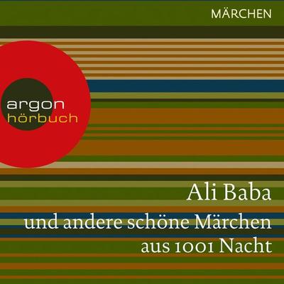 Ali Baba und andere schöne Märchen aus 1001 Nacht - , Audio, 9783732402083