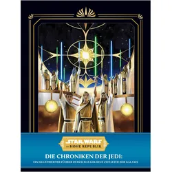 Star Wars: Die Hohe Republik: Die Chroniken der Jedi: Ein illustrierter Führer durch das Goldene, Sachbücher von Cole Horton