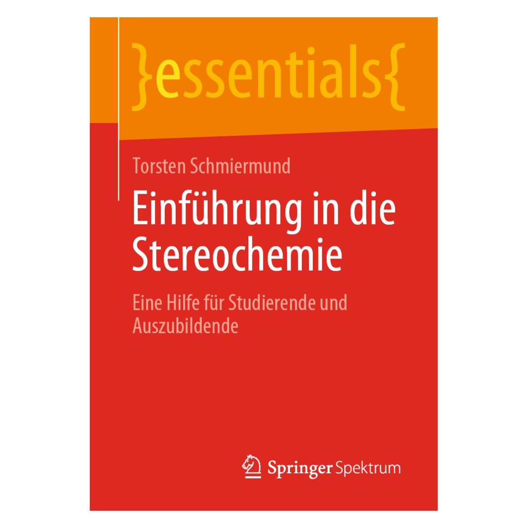 Springer Einführung in die Stereochemie (Deutsch, Softcover, Torsten Schmiermund) (56107910)