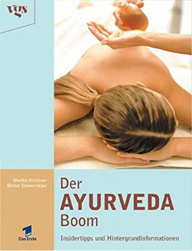 Monika Kirschner - Der Ayurveda-Boom. Insidertipps und Hintergrundinformationen - Preis vom 30.09.2026 09:01:18 h