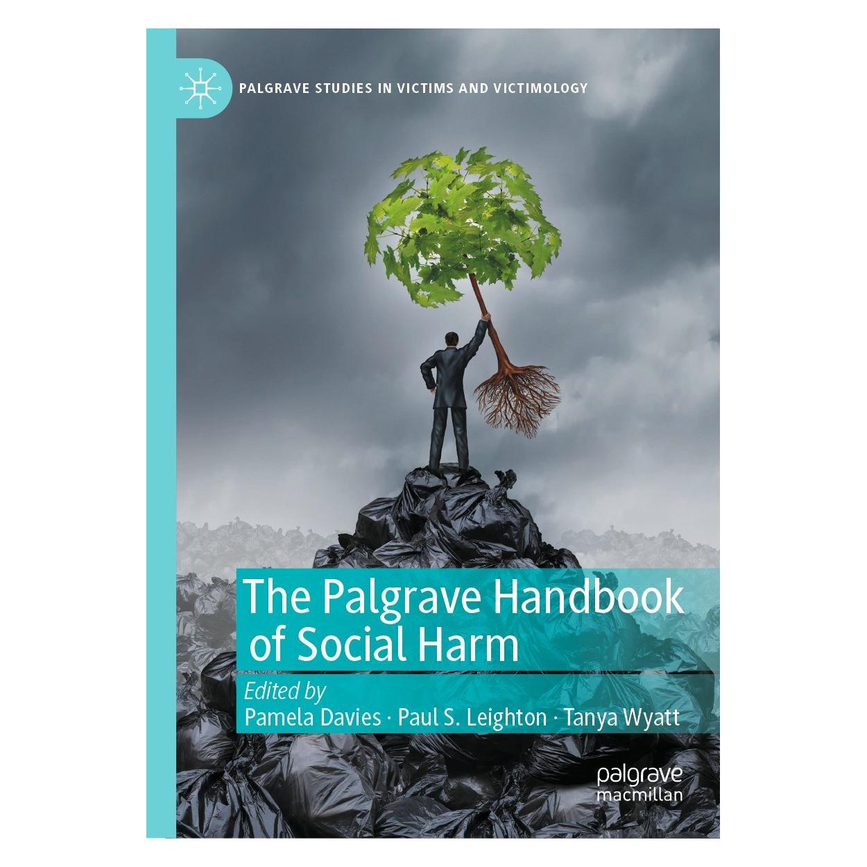 Springer The Palgrave Handbook of Social Harm (Englisch, Hardcover, Pamela Davies, Paul Leighton, Tanya Wyatt) (9783030724078)