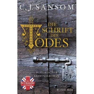 Die Schrift des Todes, Paperback von C.J. Sansom, Fischer Taschenbuch Verlag
