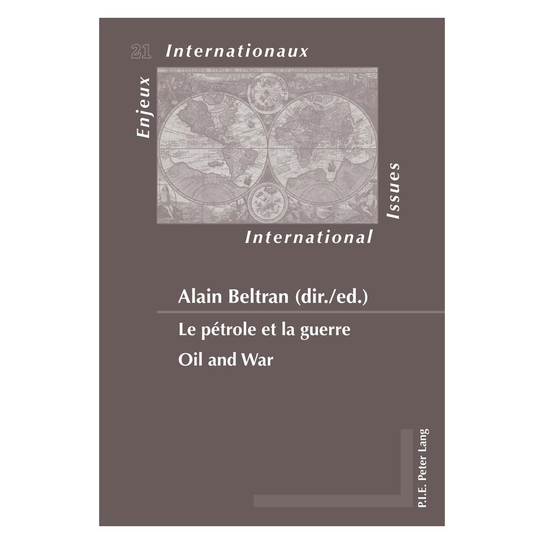 Peter Lang Le pétrole et la guerre / Oil and War (Französisch, Alain Beltran) (56022714)