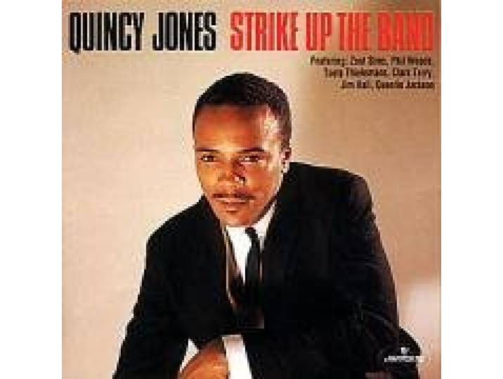 Quincy Jones - Strike Up The Band