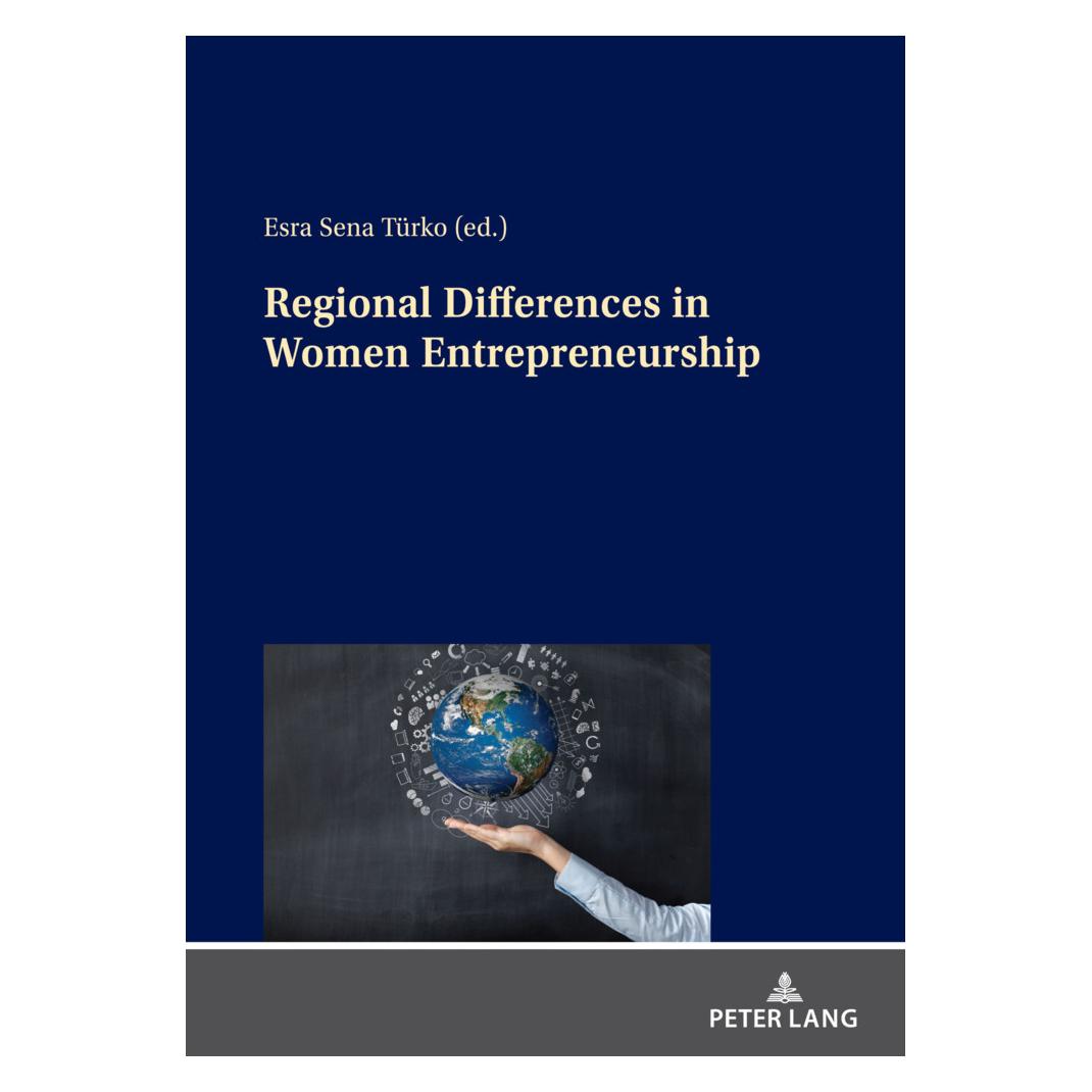 Peter Lang Regional Differences in Women Entrepreneurship (Englisch, Softcover, Esra Sena Türko) (56206218)