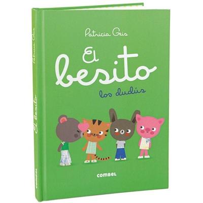 El Besito, Gebundene Ausgabe von Patricia Geis, Combel Ediciones Editorial Esin, S.A., 978-84-9101-940-4