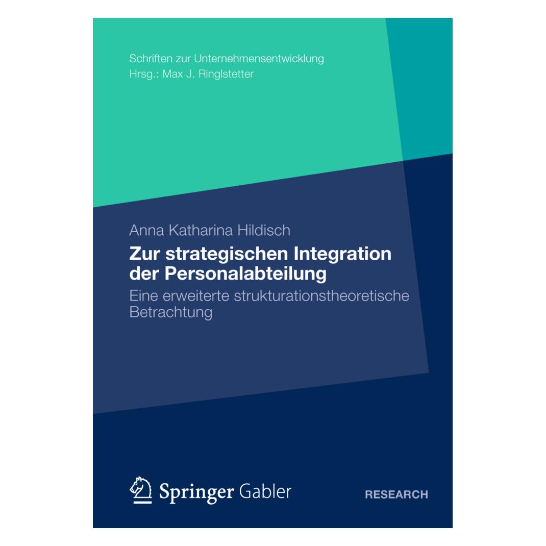 Gabler Zur strategischen Integration der Personalabteilung (Deutsch, Softcover, Anna Katharina Hildisch) (55490914)