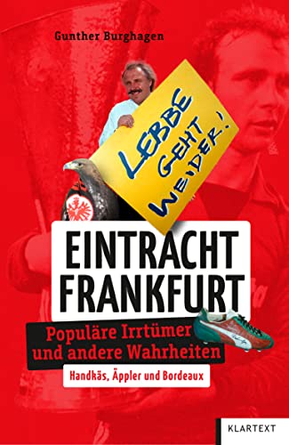 Gunther Burghagen - Eintracht Frankfurt: Populäre Irrtümer und andere Wahrheiten (Irrtümer und Wahrheiten) - Preis vom 11.10.2026 15:43:13 h