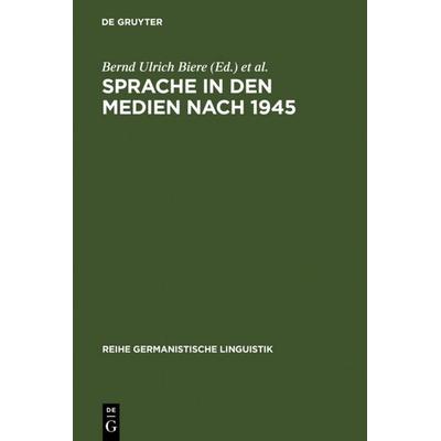 Sprache in den Medien nach 1945, Gebundene Ausgabe von , De Gruyter, 978-3-484-31135-0