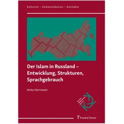 Der Islam in Russland - Entwicklung, Strukturen, Sprachgebrauch, Fachbücher von Anita Herrmann