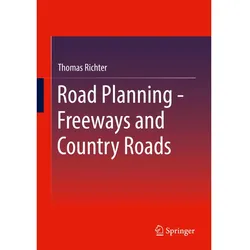 Road Planning - Freeways and Country Roads, Fachbücher von Thomas Richter