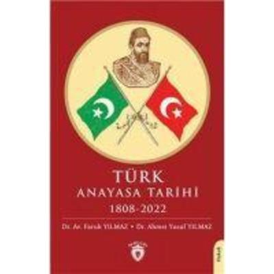 Türk Anayasa Tarihi 1808-2022, Taschenbuch von Faruk Yilmaz,Ahmet Yusuf Yilmaz, Dorlion Yayinlari