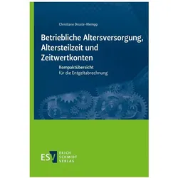 Betriebliche Altersversorgung, Altersteilzeit und Zeitwertkonten, Fachbücher von Christiane Droste-Klempp
