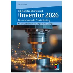3D-Konstruktionen mit Autodesk Inventor 2026, Fachbücher