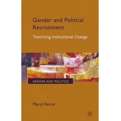 Gender and Political Recruitment, Fachbücher von Meryl Kenny