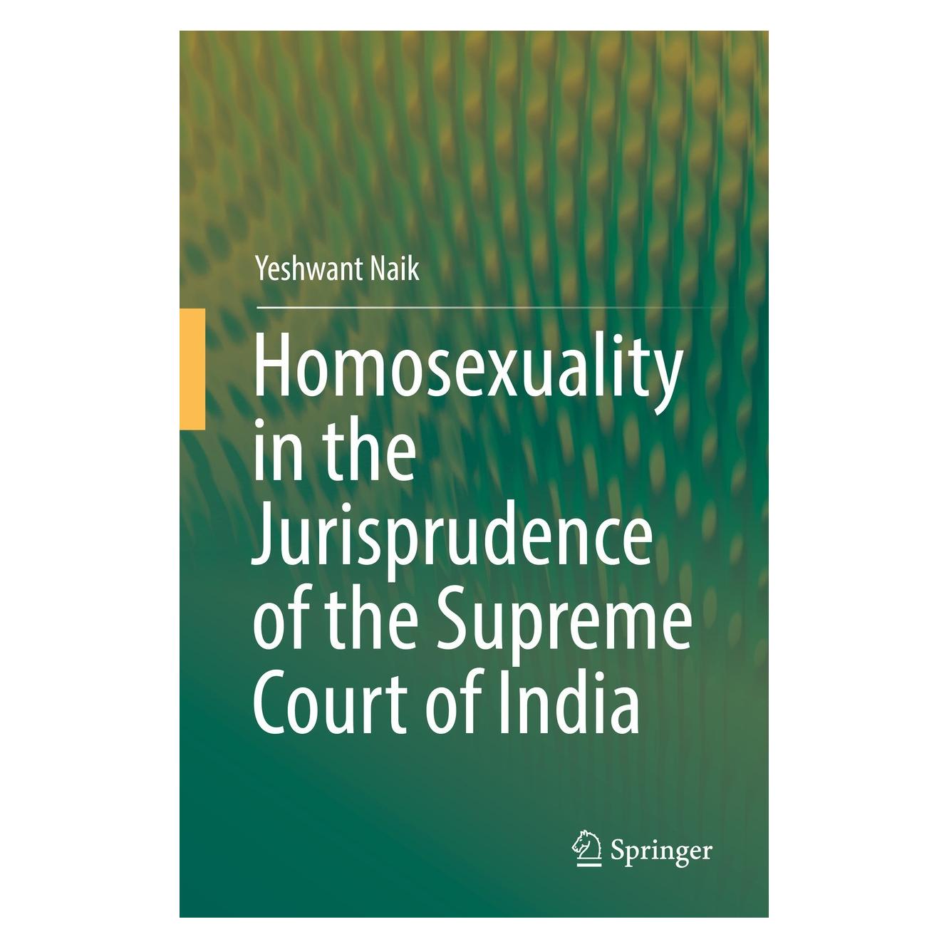 Springer Naik:Homosexuality in the Jurisprudence (Englisch, Hardcover, Yeshwant Naik) (9783319554341)