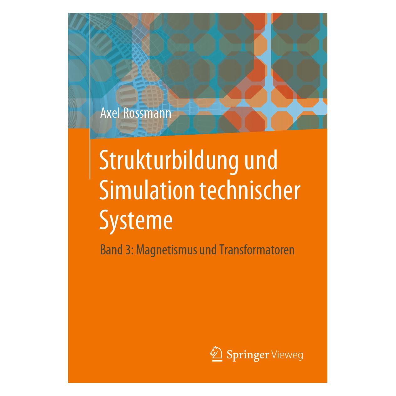 Springer Strukturbildung und Simulation technischer Systeme (Deutsch, Softcover, Axel Rossmann) (39009580)