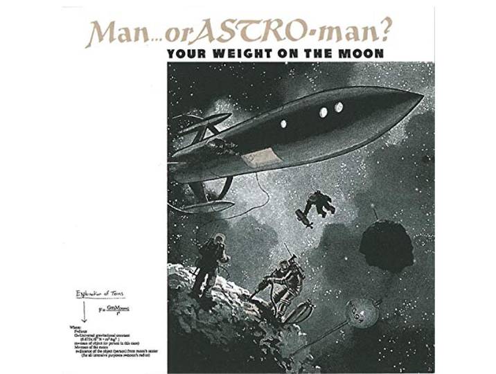 Man Or Astroman - Your Weight On The Moon
