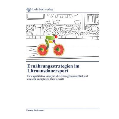 Ernährungsstrategien im Ultraausdauersport, Taschenbuch von Thomas Dürhammer, Lehrbuchverlag, 978-620-2-49043-6