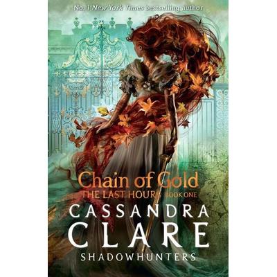 The Last Hours 1: Chain of Gold, Taschenbuch von Cassandra Clare, Walker Books, 978-1-4063-9098-8