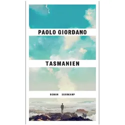 Tasmanien, Belletristik von Paolo Giordano, Giordano, Paolo