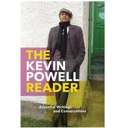 The Kevin Powell Reader, Belletristik von Kevin Powell