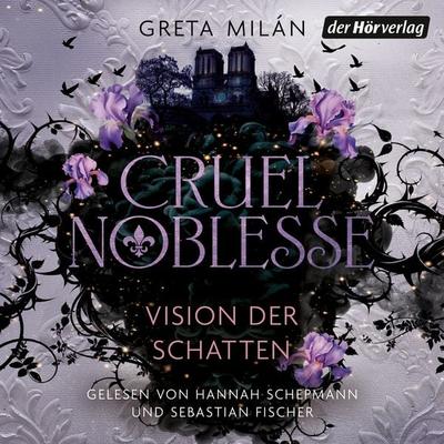 Cruel Noblesse: Vision der Schatten - Greta Milán, Audio, 9783844556407