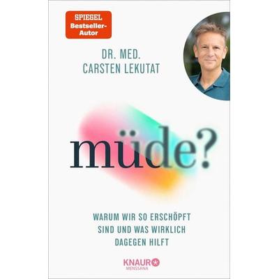 müde?, Gebundene Ausgabe von Carsten Lekutat, Knaur MensSana, 978-3-426-56778-4