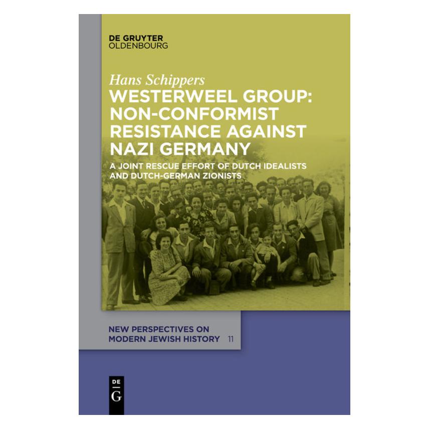 Oldenbourg Westerweel Group: Non-Conformist Resistance Against Nazi Germany (Englisch, Softcover, Hans Schippers) (56822157)