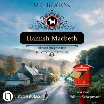 Hamish Macbeth lüftet ein Briefgeheimnis - Schottland-Krimis, Teil 19 - M. C. Beaton, Audio, 9783754019344