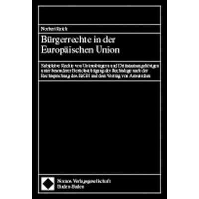 Bürgerrechte in der Europäischen Union, Taschenbuch von Norbert Reich, Nomos, 978-3-7890-6011-3