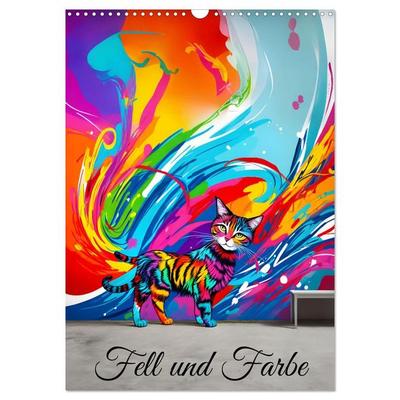 Fell und Farbe (Wandkalender 2026 DIN A3 hoch), CALVENDO Monatskalender
