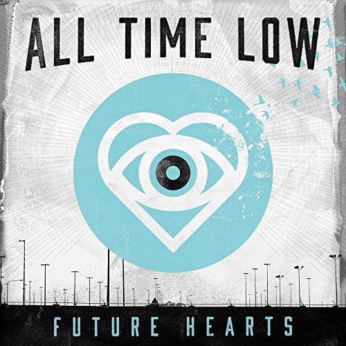 All Time Low - Future Hearts - Preis vom 12.10.2026 11:37:12 h
