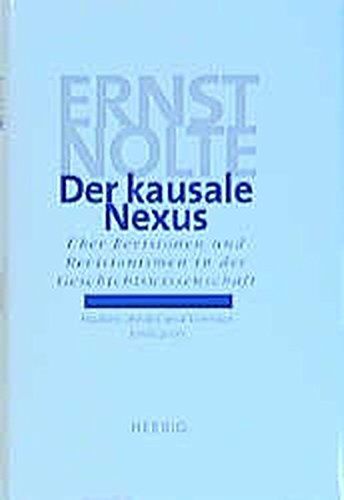 Ernst Nolte - Der kausale Nexus: Revision und Revisionismus in der Geschichtswissenschaft - Preis vom 09.10.2026 07:28:09 h