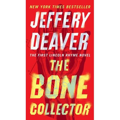 The Bone Collector, Taschenbuch von Jeffery Deaver, Penguin US, 978-0-451-46979-3