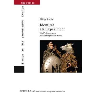 Identität als Experiment, Gebundene Ausgabe von Philipp Schulte, Peter Lang GmbH, Internationaler Verlag der Wissenschaften, 978-3-631-60350-5