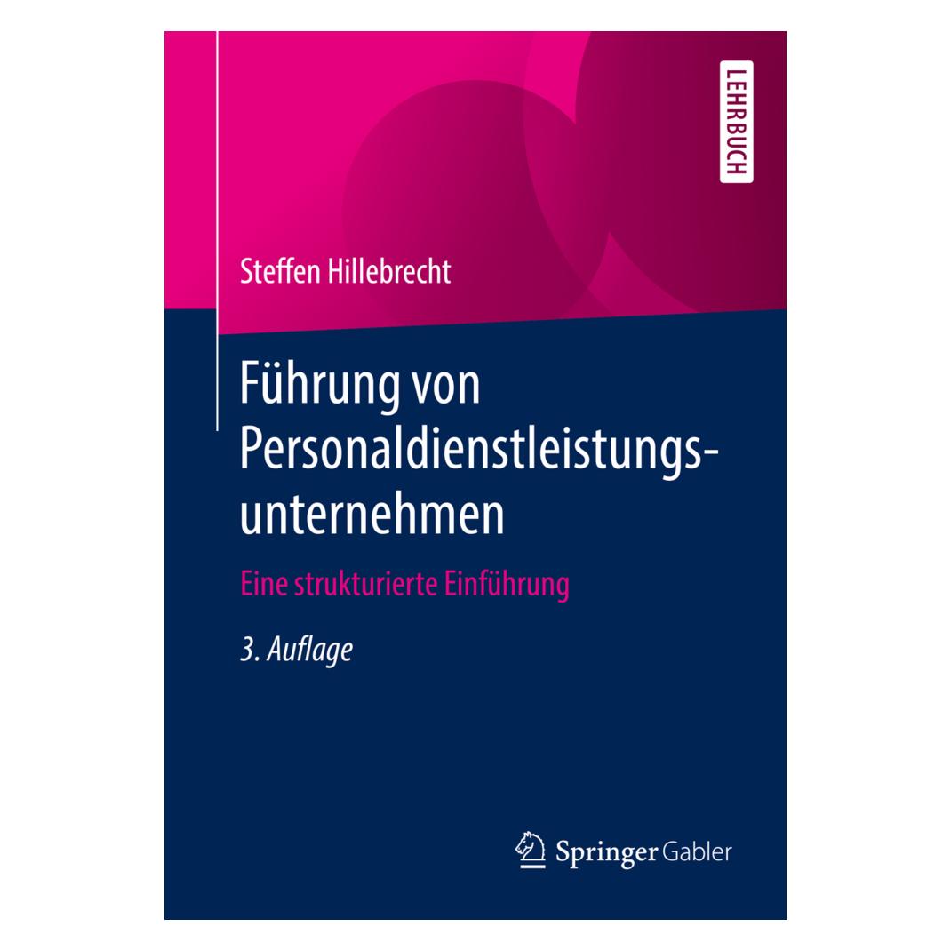 Springer Führung von Personaldienstleistungsunternehmen (Deutsch, Softcover, Steffen Hillebrecht) (35151276)