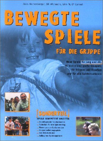 Alois Hechenberger - Bewegte Spiele für die Gruppe: Neue Spiele für Jung und Alt, für kleine und große Gruppen, für Drinnen und Draußen und für alle Spielsituationen - Preis vom 15.10.2026 23:06:25 h