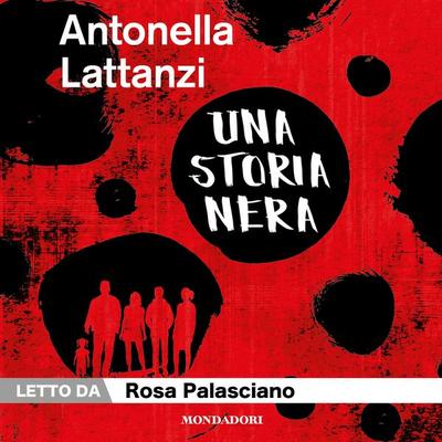 Una storia nera - Antonella Lattanzi, Audio, 9788852161292
