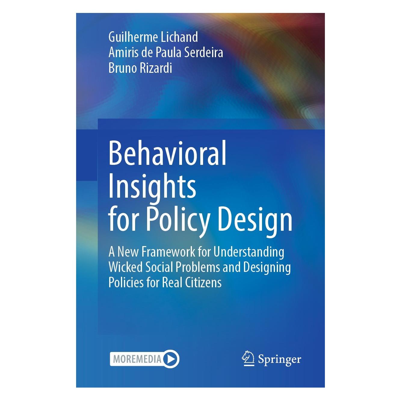 Springer Behavioral Insights for Policy Design (Englisch, Hardcover, Amiris de Paula Serdeira, Bruno Rizardi, Guilherme Lichand) (9783031330339)