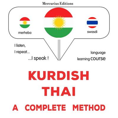 Kurdish - Thai : a complete method - James Gardner, Audio, 9782821173408