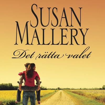 Det rätta valet - Susan Mallery, Audio, 9789176333419