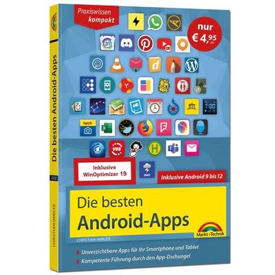 Die besten Android-Apps: Für dein Smartphone und Tablet - aktuell zu Android 12, 11, 10 und 9, Taschenbuch von Christian Immler, Markt + Technik