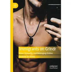 Immigrants on Grindr, Fachbücher von Andrew DJ Shield